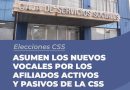 La CSS incorporará a sus nuevos vocales representantes de los afiliados activos y pasivos